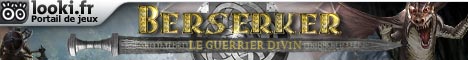 Cliquez ici pour acc&eacute;der au jeu gratuit berserker