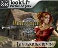 Cliquez ici pour acc&eacute;der au jeu gratuit berserker