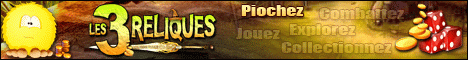 Cliquez ici pour acc&eacute;der au jeu gratuit les 3 reliques